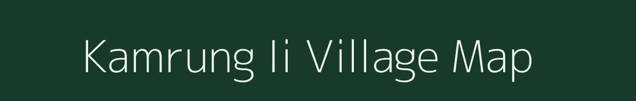 Kamrung Ii village map in Arunachal Pradesh