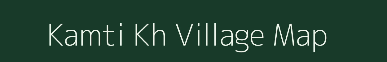 Kamti Kh village map in Maharashtra