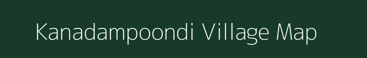 Kanadampoondi village map in Tamil Nadu