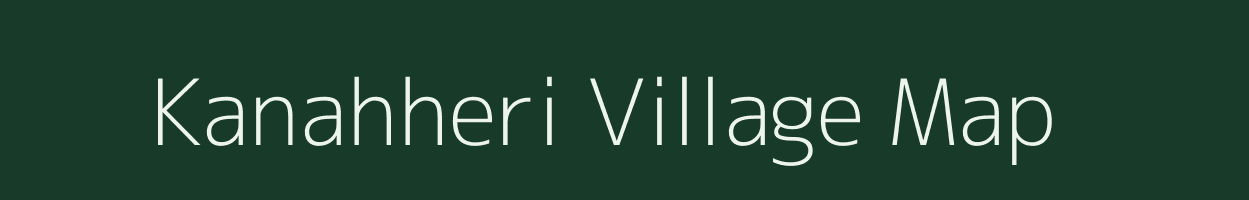 Kanahheri village map in Uttar Pradesh