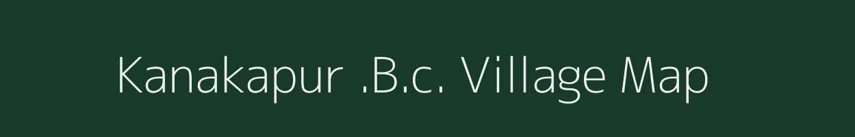 Kanakapur .B.c. village map in Karnataka