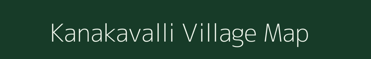 Kanakavalli village map in Andhra Pradesh