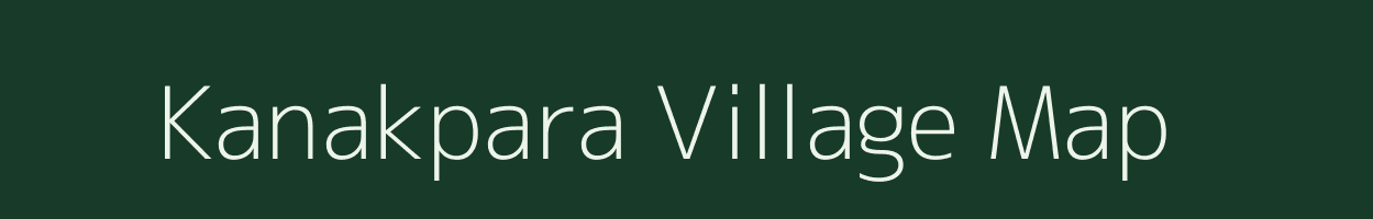 Kanakpara village map in West Bengal