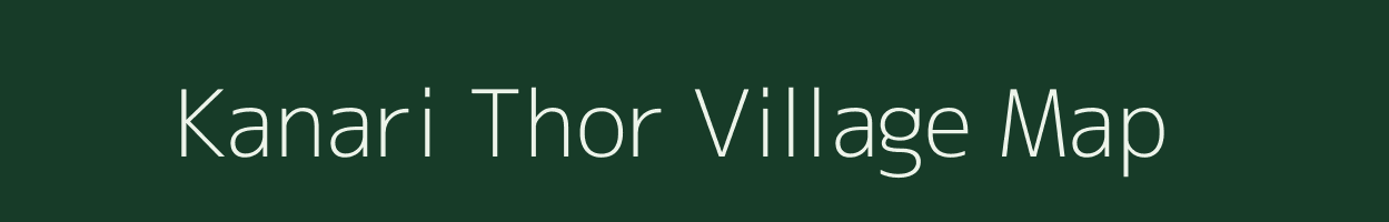 Kanari Thor village map in Uttarakhand