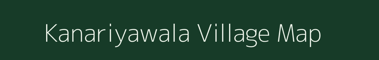 Kanariyawala village map in Rajasthan