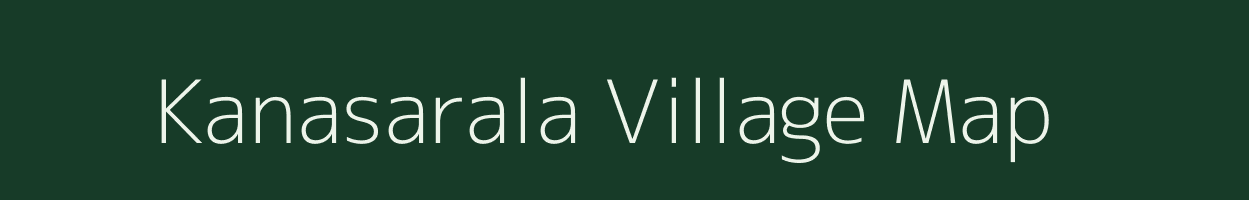 Kanasarala village map in Odisha