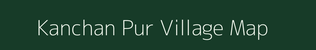 Kanchan Pur village map in Uttar Pradesh