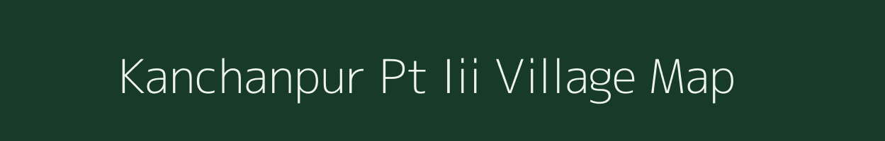 Kanchanpur Pt Iii village map in Assam