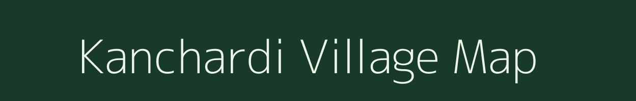 Kanchardi village map in Gujarat