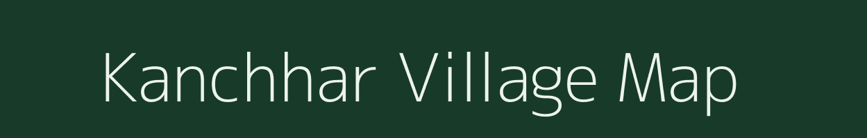 Kanchhar village map in Uttar Pradesh