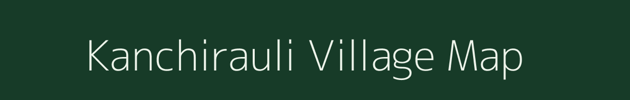 Kanchirauli village map in Uttar Pradesh