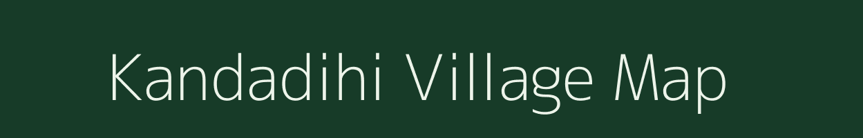 Kandadihi village map in Odisha