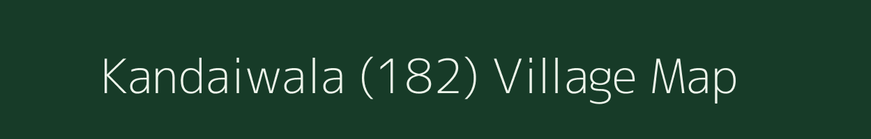 Kandaiwala (182) village map in Haryana