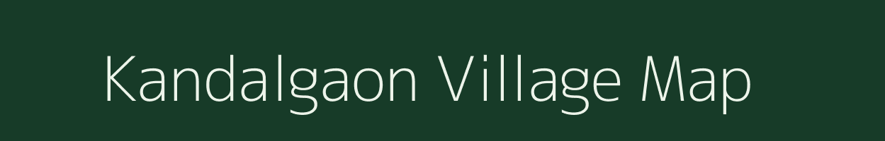 Kandalgaon village map in Maharashtra