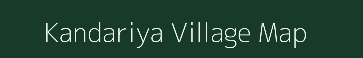 Kandariya village map in Madhya Pradesh