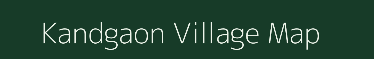 Kandgaon village map in Maharashtra