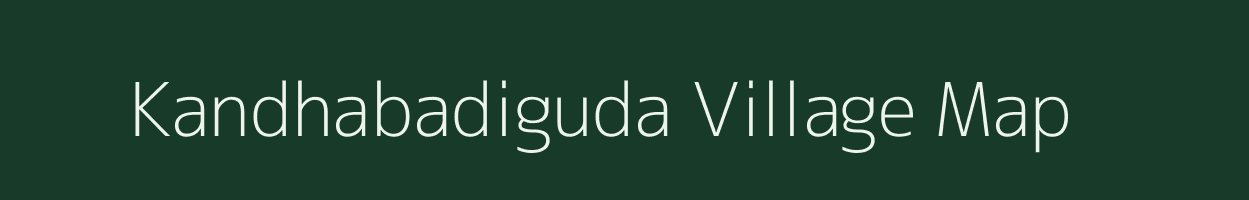 Kandhabadiguda village map in Odisha