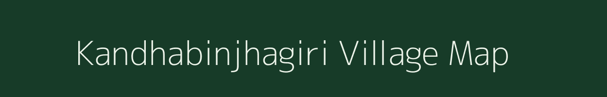 Kandhabinjhagiri village map in Odisha
