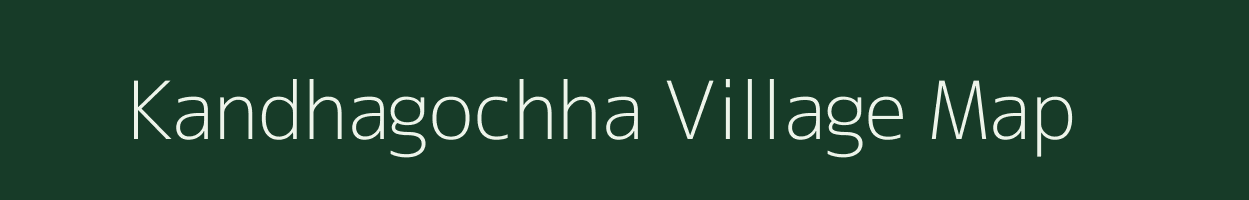 Kandhagochha village map in Odisha