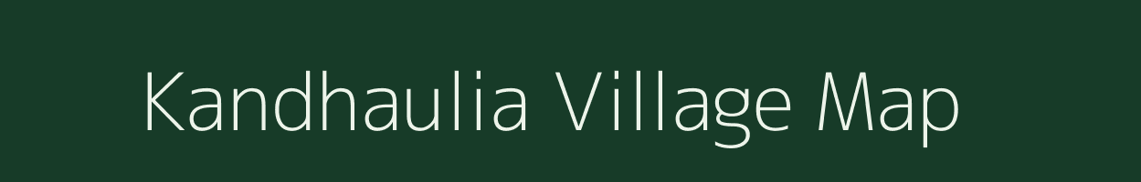 Kandhaulia village map in Uttar Pradesh