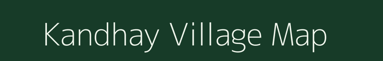 Kandhay village map in Gujarat