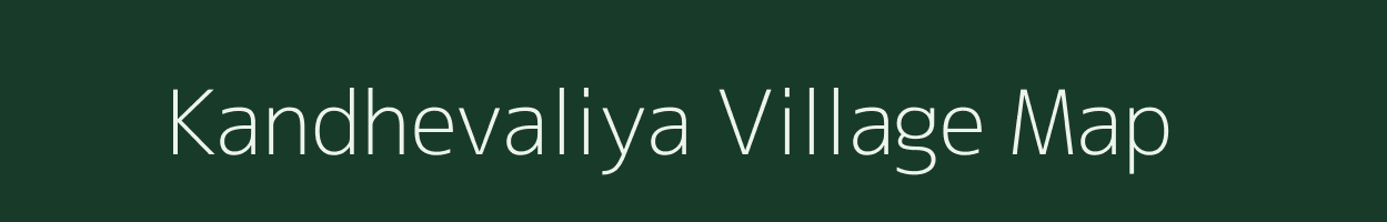 Kandhevaliya village map in Gujarat