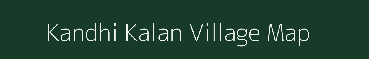 Kandhi Kalan village map in Uttar Pradesh