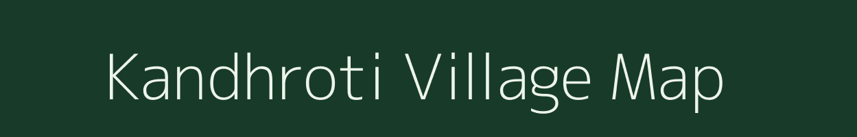 Kandhroti village map in Gujarat