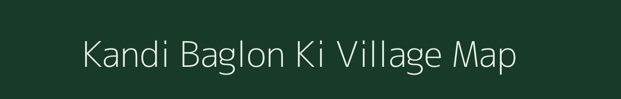 Kandi Baglon Ki village map in Uttarakhand