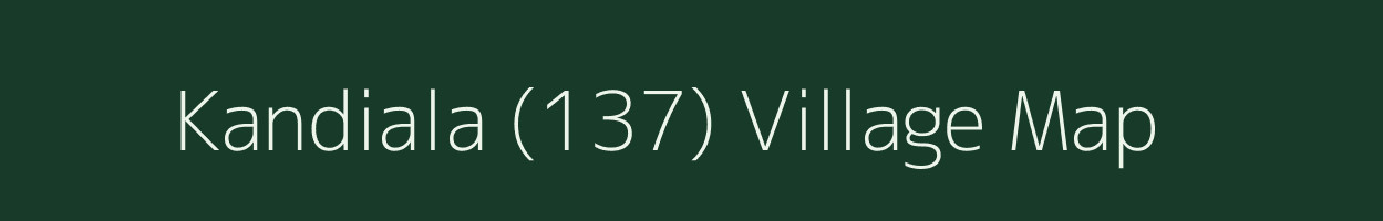 Kandiala (137) village map in Haryana