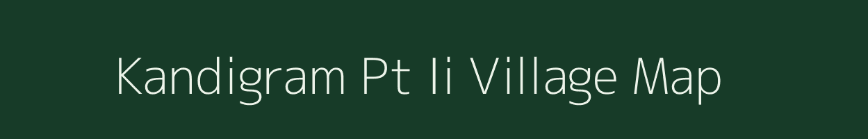 Kandigram Pt Ii village map in Assam