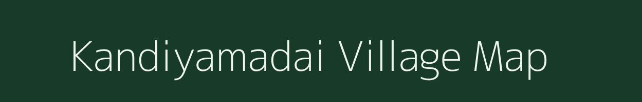 Kandiyamadai village map in Tamil Nadu