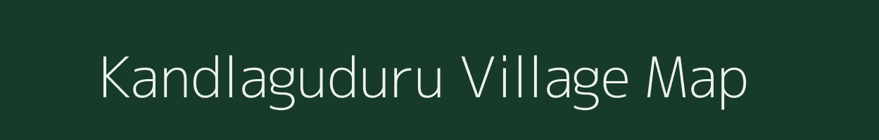 Kandlaguduru village map in Andhra Pradesh
