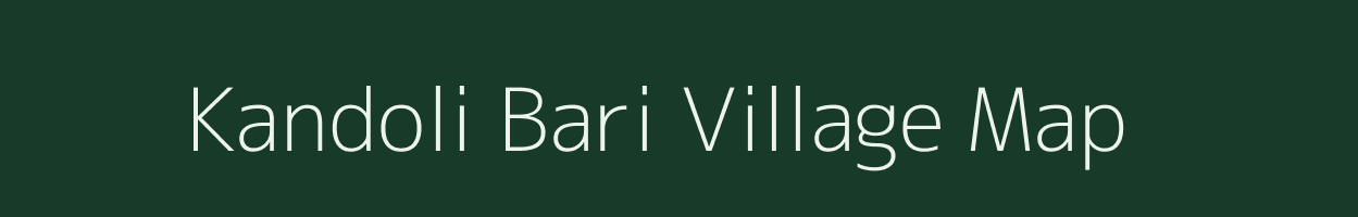 Kandoli Bari village map in Uttarakhand