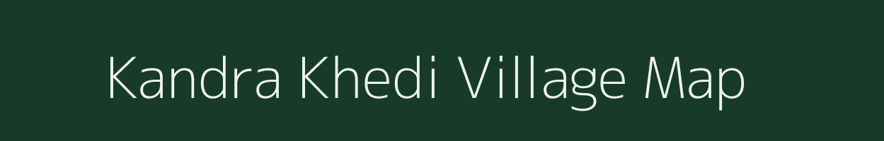 Kandra Khedi village map in Madhya Pradesh