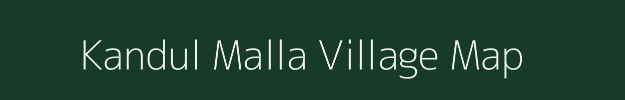 Kandul Malla village map in Uttarakhand