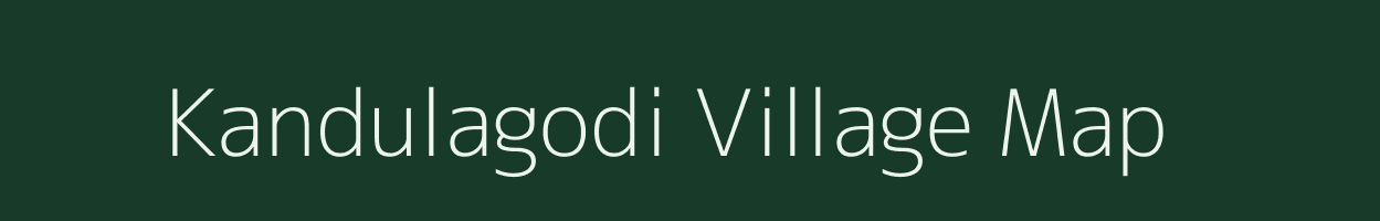 Kandulagodi village map in Andhra Pradesh