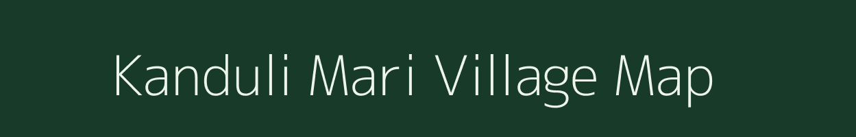 Kanduli Mari village map in Assam