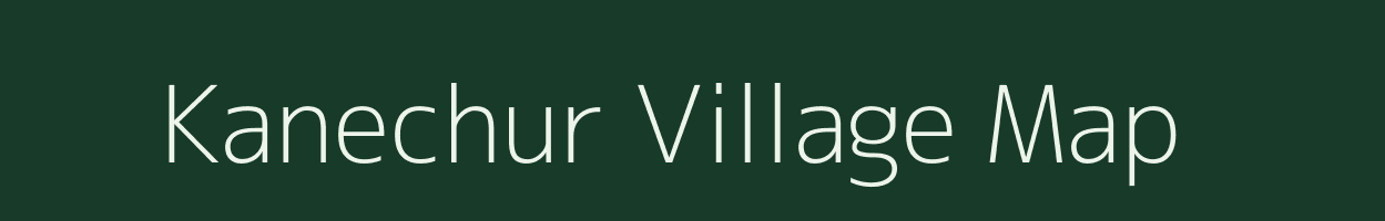 Kanechur village map in Chhattisgarh