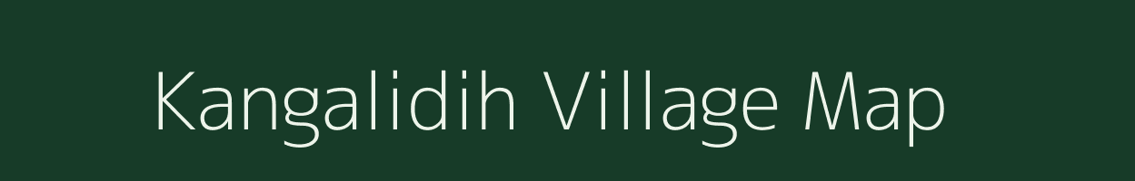 Kangalidih village map in Jharkhand