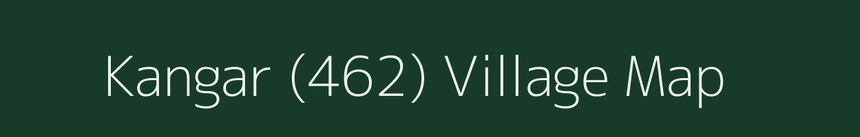 Kangar (462) village map in Himachal Pradesh