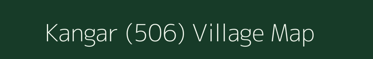 Kangar (506) village map in Punjab