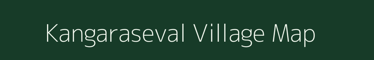 Kangaraseval village map in Tamil Nadu