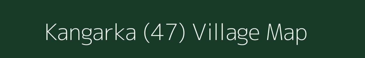 Kangarka (47) village map in Haryana