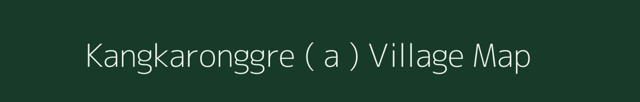 Kangkaronggre ( a ) village map in Meghalaya