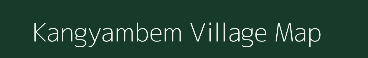 Kangyambem village map in Manipur