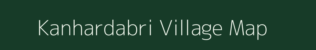 Kanhardabri village map in Chhattisgarh