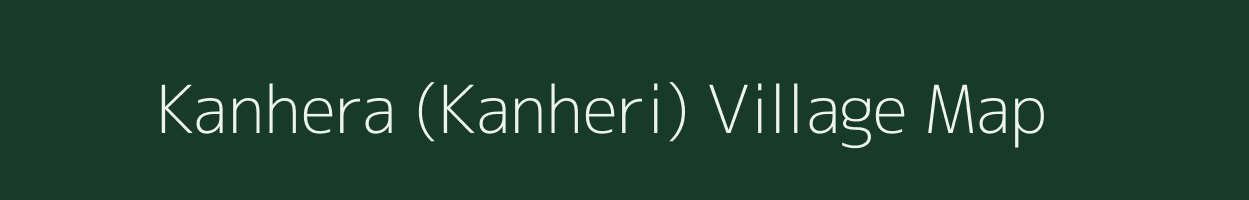 Kanhera (Kanheri) village map in Chhattisgarh