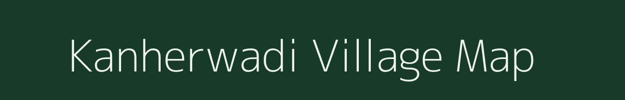 Kanherwadi village map in Maharashtra