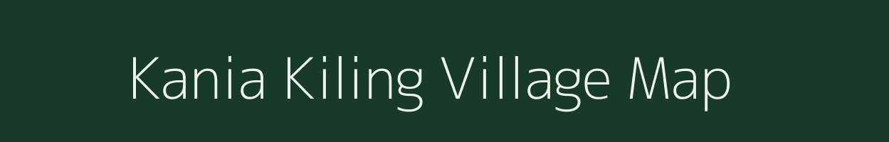 Kania Kiling village map in Assam